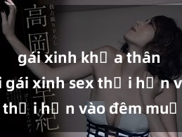 gái xinh khỏa thân Cặp đôi gái xinh sex thổi hồn vào đêm muộn