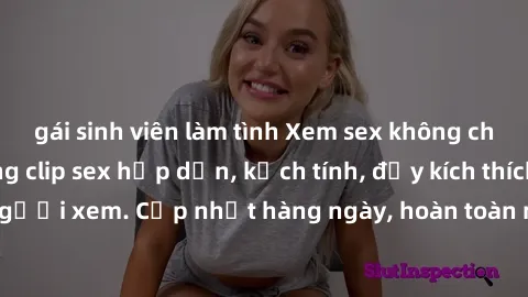 gái sinh viên làm tình Xem sex không che miễn phí - Những clip sex hấp dẫn, kịch tính, đầy kích thích cho người xem. Cập nhật hàng ngày, hoàn toàn miễn phí, độ phân giải cao.