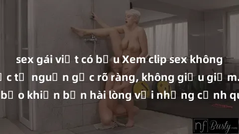 sex gái việt có bầu Xem clip sex không che mới - Nguồn gốc từ nguồn gốc rõ ràng, không giấu giếm. Đảm bảo khiến bạn hài lòng với những cảnh quay táo bạo và đầy kích thích.