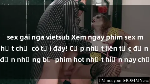 sex gái nga vietsub Xem ngay phim sex mới nhất, hấp dẫn nhất chỉ có tại đây! Cập nhật liên tục đến những bộ phim hot nhất hiện nay chỉ trong vài cú click!