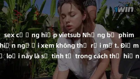 sex cưỡng hiếp vietsub Những bộ phim jav SM không che khiến người xem không thể rời mắt. Điểm nổi bật của thể loại này là sự tinh tế trong cách thể hiện cảm xúc và sự hấp dẫn của những cảnh quay.