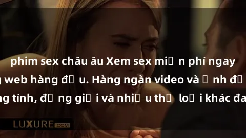 phim sex châu âu Xem sex miễn phí ngay tại địa chỉ trang web hàng đầu. Hàng ngàn video và ảnh đồng tính, đồng giới và nhiều thể loại khác đang chờ bạn khám phá.