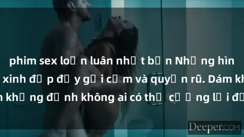 phim sex loạn luân nhật bản Những hình ảnh sex gái Việt xinh đẹp đầy gợi cảm và quyến rũ. Dám khẳng định không ai có thể cưỡng lại được vẻ đẹp của họ.
