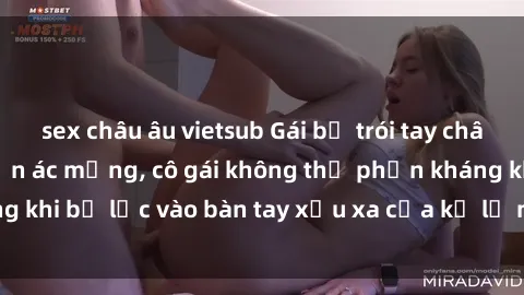 sex châu âu vietsub Gái bị trói tay chân, bất lực trong cơn ác mộng, cô gái không thể phản kháng khi bị lạc vào bàn tay xấu xa của kẻ lạ mặt muốn làm tình.