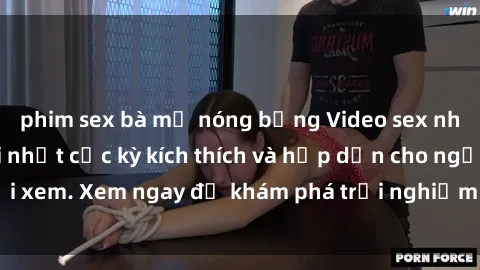 phim sex bà mẹ nóng bỏng Video sex nhóm không che mới nhất cực kỳ kích thích và hấp dẫn cho người xem. Xem ngay để khám phá trải nghiệm mới lạ và đầy bất ngờ!
